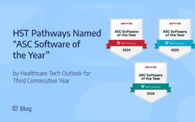 HST Pathways Named “ASC Software of the Year” by Healthcare Tech Outlook for Third Consecutive Year
